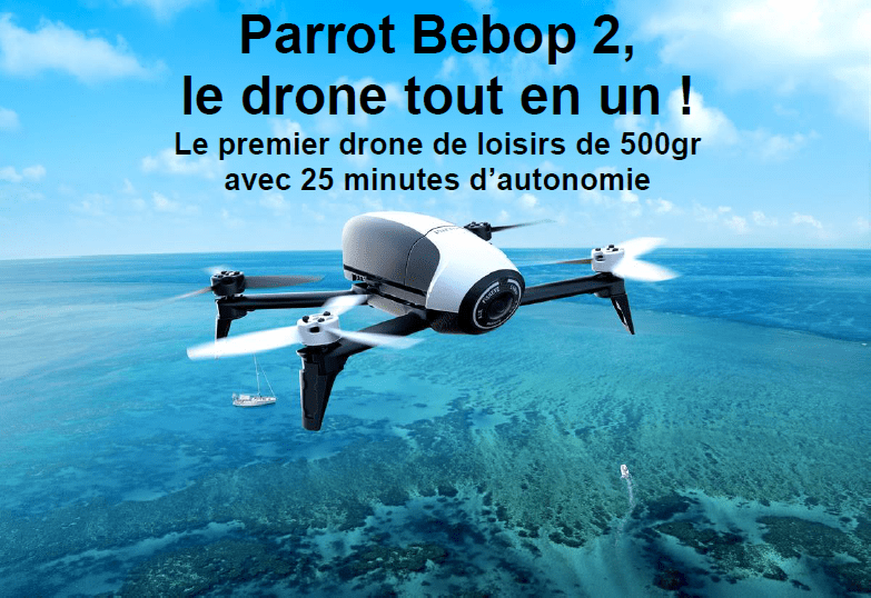 Radio VL a testé et noté les différentes fonctionnalités du drone Parrot Bebop 2 FPV et a comparé ses évolution par rapport au Bebop drone 1.