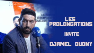 Les Prolongations avec Djamel Oudny