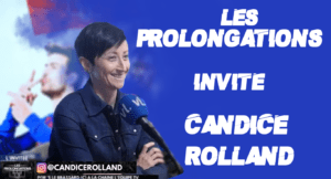 Les Prolongations avec Candice Rolland