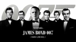 Leur(s) Nom(s) est Bond… Jame(s) Bond(s) (Partie 2 : 1989-2021) | Seriefonia
