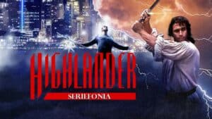 Spéciale « Highlander la série » | Seriefonia